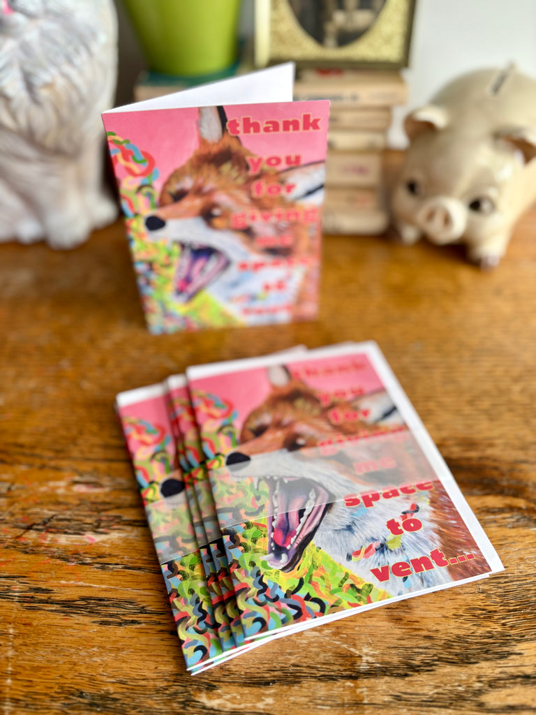 Thank You for Giving Me Space to Vent – Screaming Fox Art Greeting Card (Blank Inside)