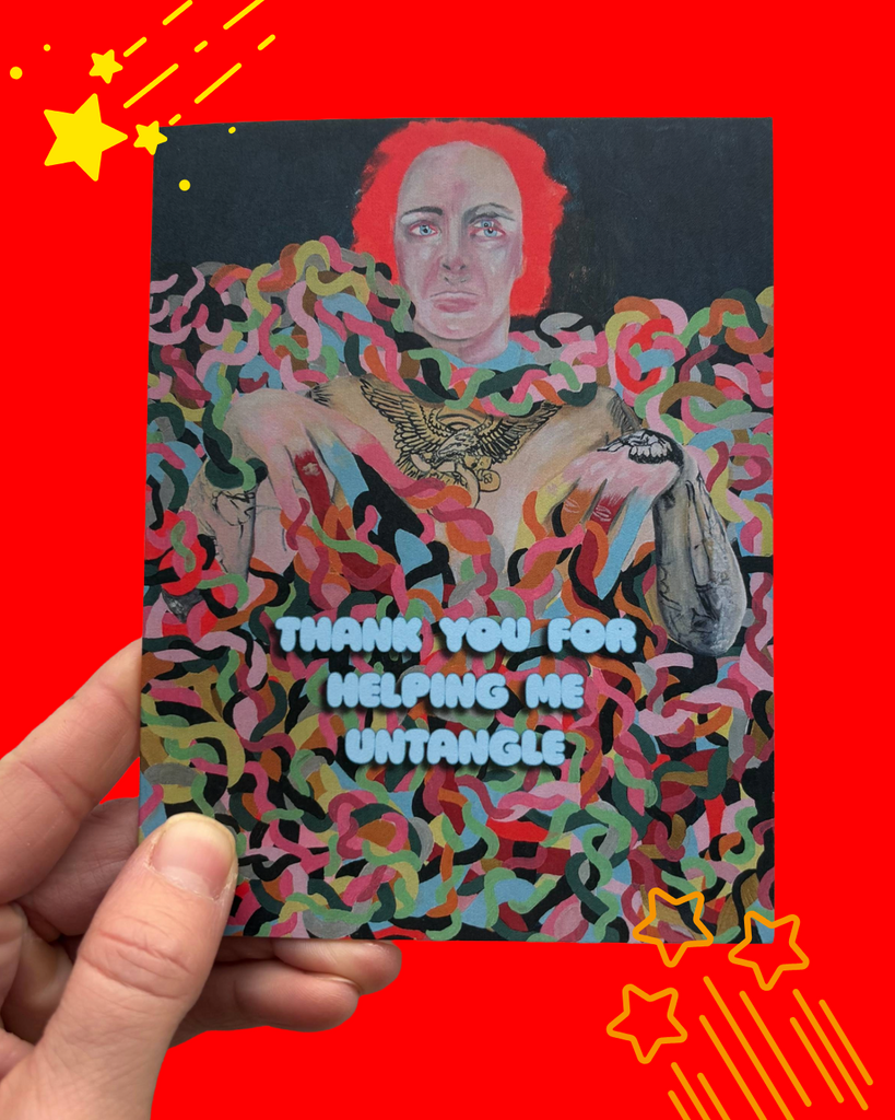 Thank you for helping me untangle- Art Greeting Card